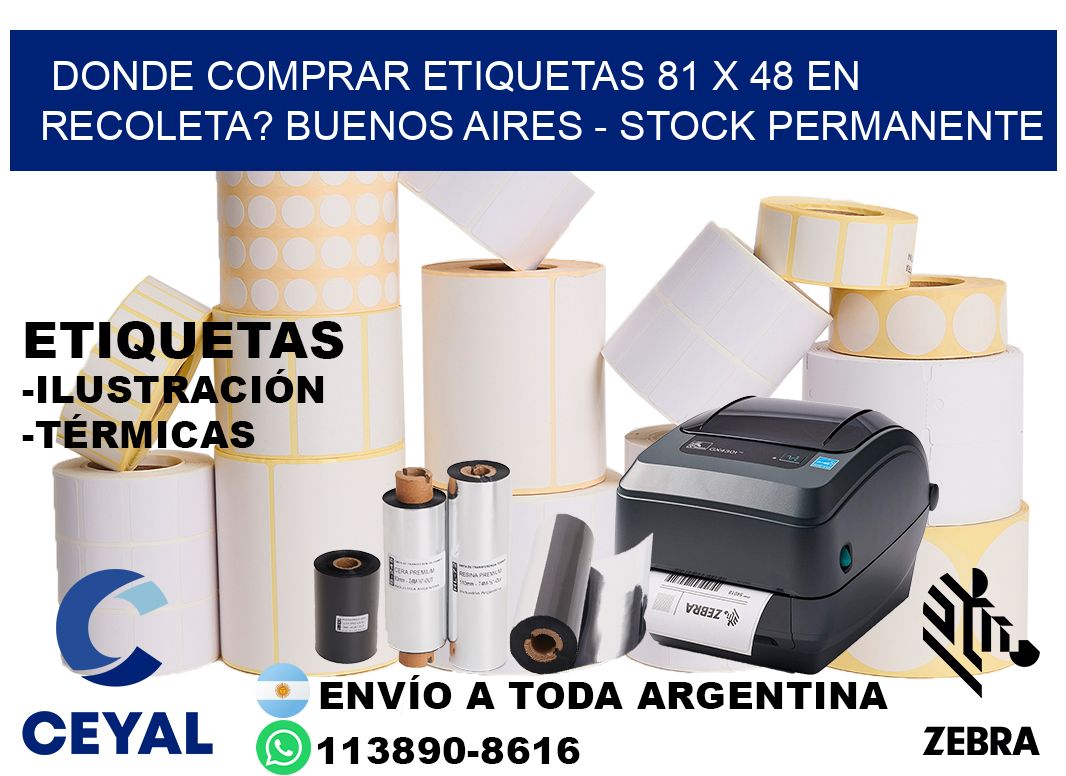 Donde Comprar etiquetas 81 x 48 en RECOLETA? Buenos Aires - Stock permanente