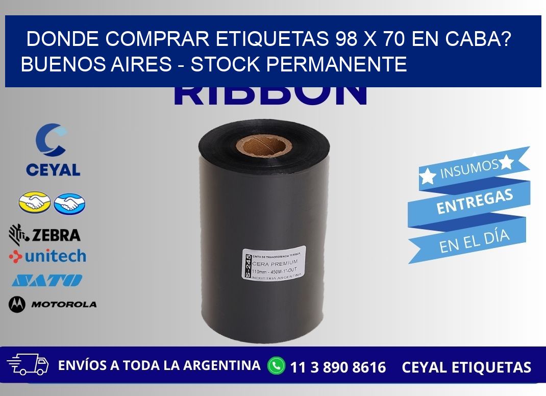 Donde Comprar etiquetas 98 x 70 en CABA? Buenos Aires - Stock permanente