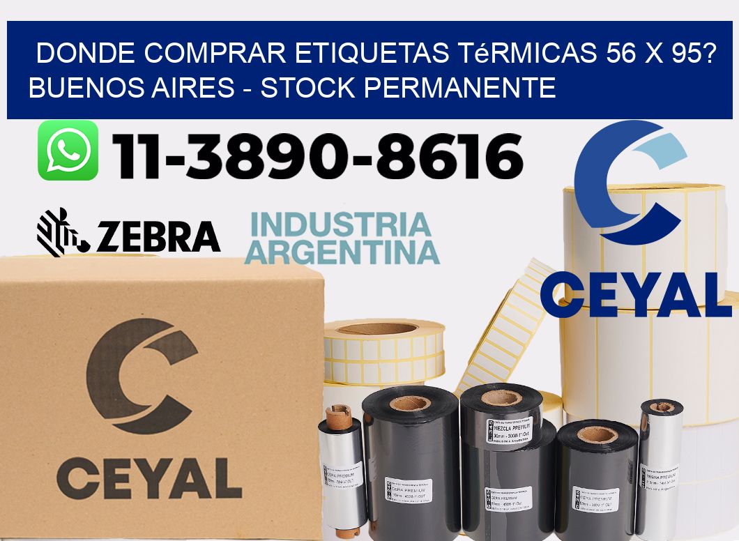 Donde Comprar etiquetas térmicas 56 x 95? Buenos Aires - Stock permanente