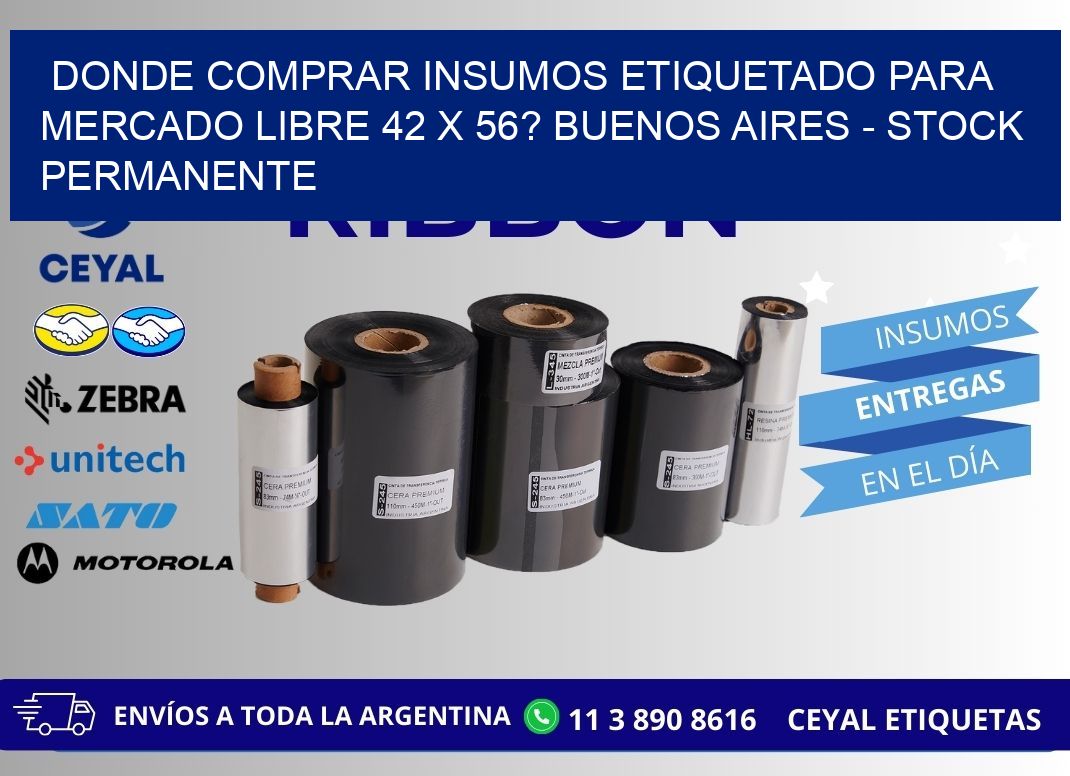 Donde Comprar insumos etiquetado para mercado libre 42 x 56? Buenos Aires - Stock permanente