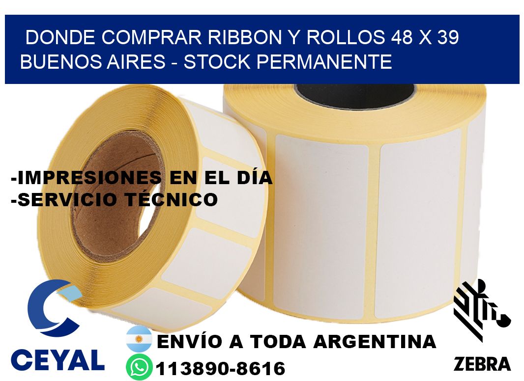 Donde Comprar ribbon y rollos 48 x 39 Buenos Aires - Stock permanente