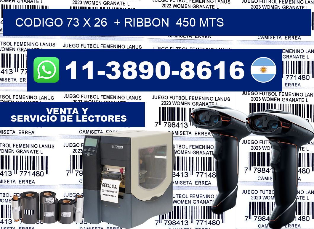 codigo 73 x 26  + ribbon  450 mts