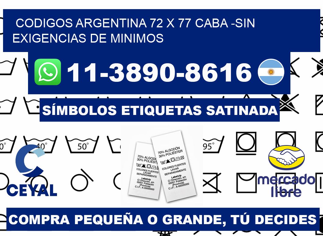 codigos Argentina 72 x 77 CABA -Sin exigencias de minimos