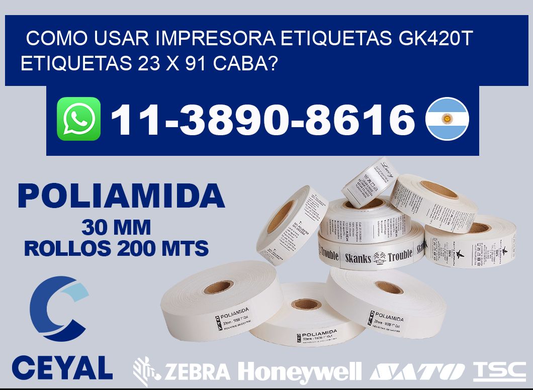 como usar impresora etiquetas gk420t etiquetas 23 x 91 CABA?
