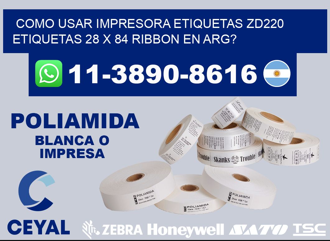 como usar impresora etiquetas zd220 etiquetas 28 x 84 ribbon en ARG?