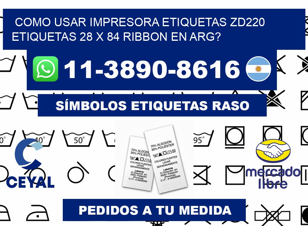 como usar impresora etiquetas zd220 etiquetas 28 x 84 ribbon en ARG?