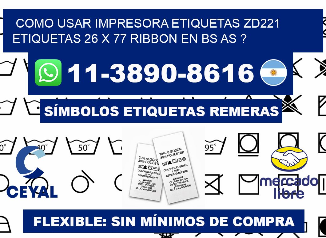como usar impresora etiquetas zd221 etiquetas 26 x 77 ribbon en BS AS ?