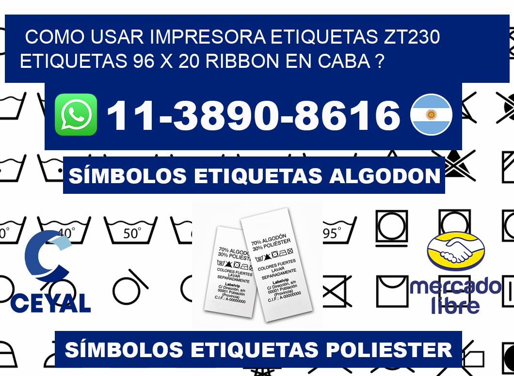 como usar impresora etiquetas zt230 etiquetas 96 x 20 ribbon en CABA ?