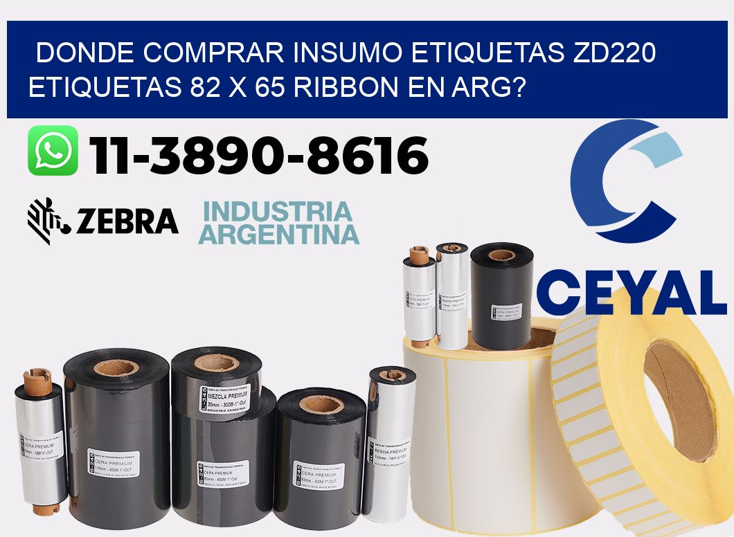 donde comprar insumo etiquetas zd220 etiquetas 82 x 65 ribbon en ARG?