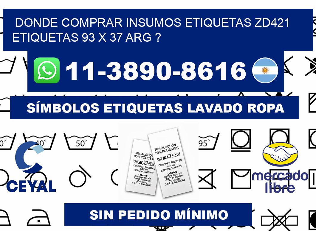 donde comprar insumos etiquetas zd421 etiquetas 93 x 37 ARG ?