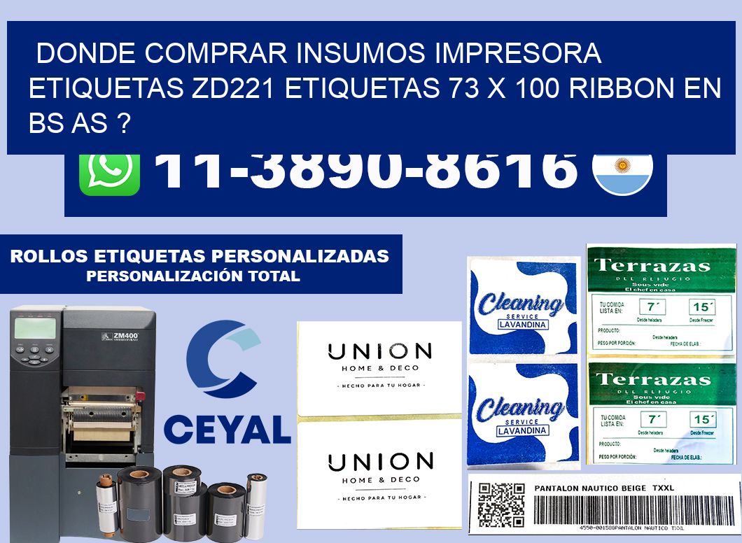 donde comprar insumos impresora etiquetas zd221 etiquetas 73 x 100 ribbon en BS AS ?