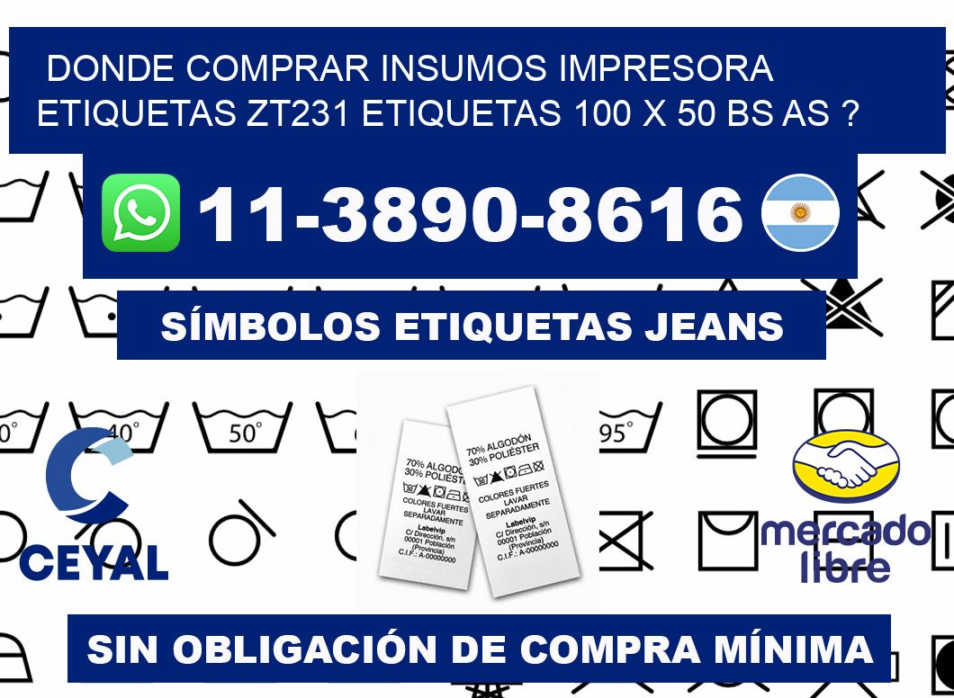 donde comprar insumos impresora etiquetas zt231 etiquetas 100 x 50 BS AS ?