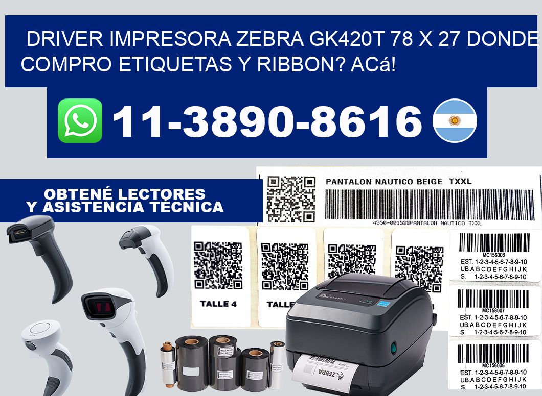 driver impresora zebra gk420t 78 x 27 Donde compro etiquetas y ribbon? Acá!