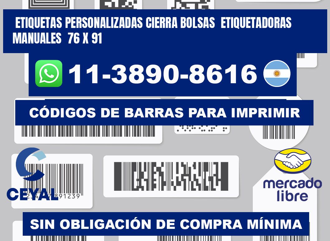 etiquetas personalizadas cierra bolsas  Etiquetadoras Manuales  76 x 91