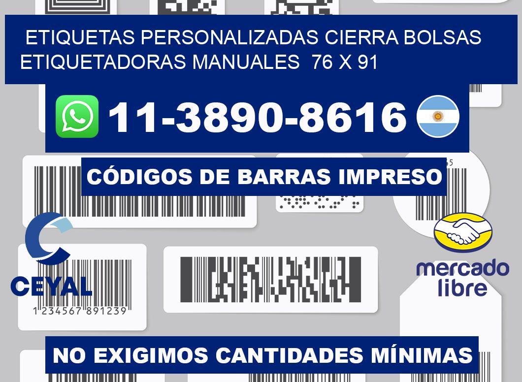 etiquetas personalizadas cierra bolsas  Etiquetadoras Manuales  76 x 91