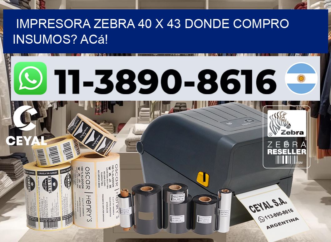 impresora zebra 40 x 43 Donde compro insumos? Acá!