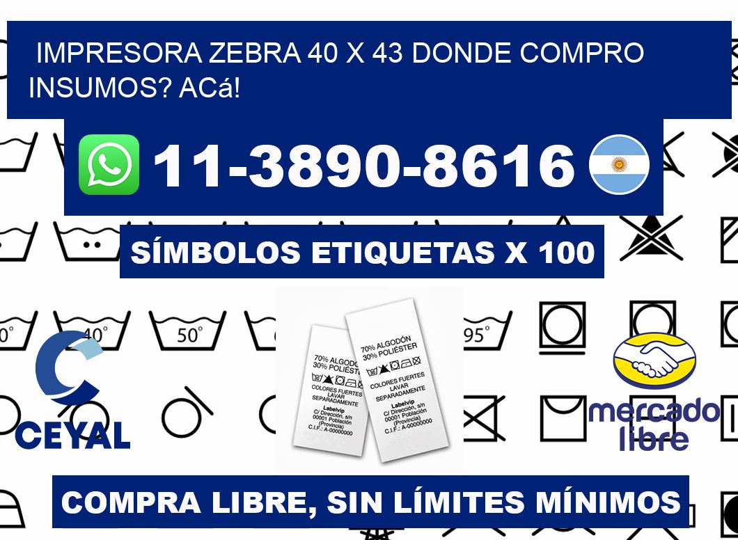 impresora zebra 40 x 43 Donde compro insumos? Acá!