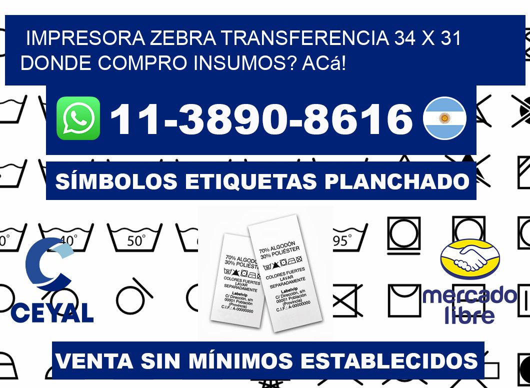 impresora zebra transferencia 34 x 31 Donde compro insumos? Acá!