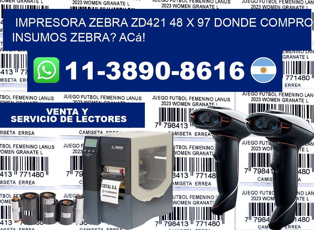 impresora zebra zd421 48 x 97 Donde compro insumos zebra? Acá!