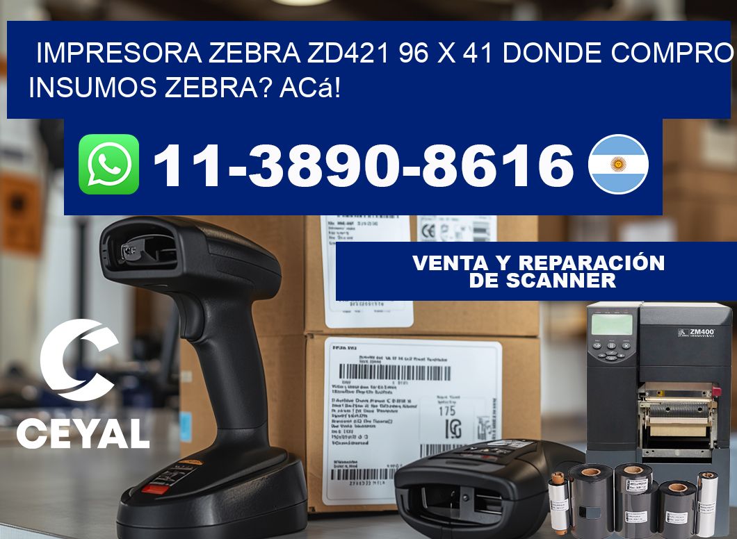 impresora zebra zd421 96 x 41 Donde compro insumos zebra? Acá!