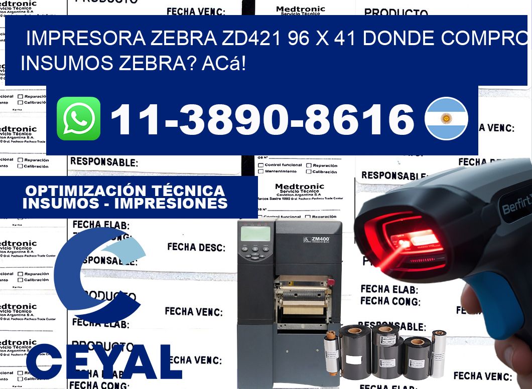 impresora zebra zd421 96 x 41 Donde compro insumos zebra? Acá!