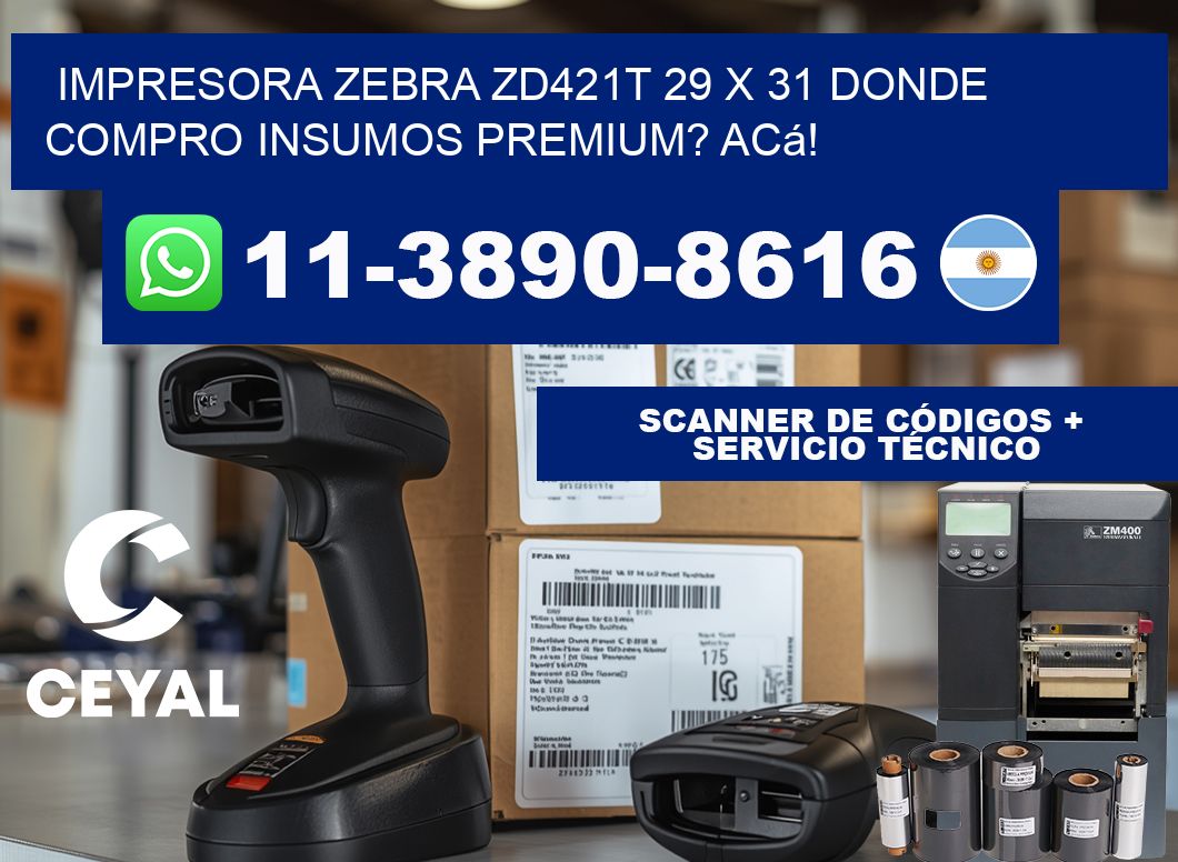 impresora zebra zd421t 29 x 31 Donde compro insumos premium? Acá!