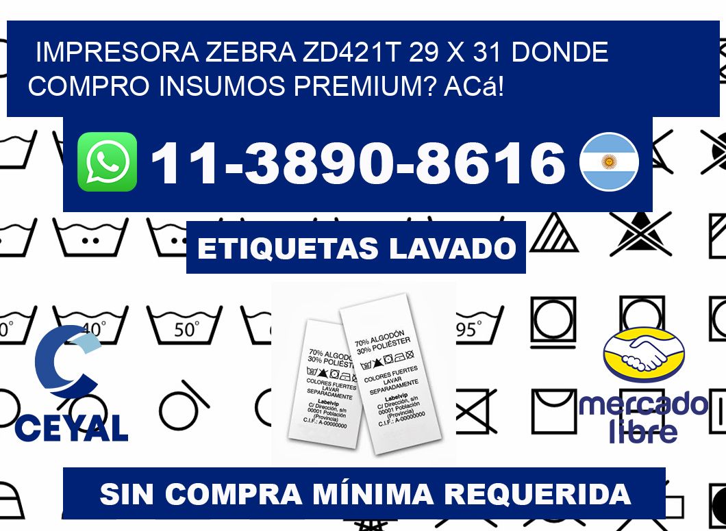 impresora zebra zd421t 29 x 31 Donde compro insumos premium? Acá!