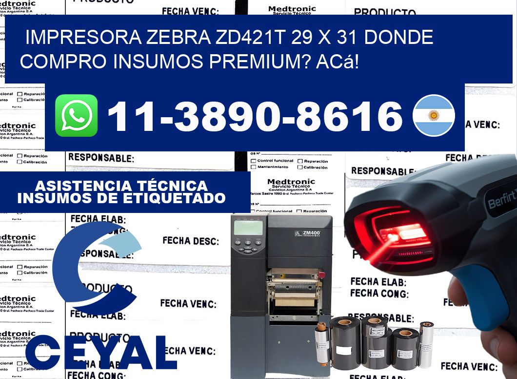 impresora zebra zd421t 29 x 31 Donde compro insumos premium? Acá!
