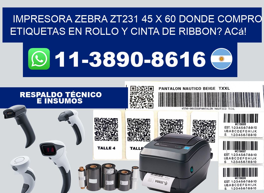 impresora zebra zt231 45 x 60 Donde compro etiquetas en rollo y cinta de ribbon? Acá!