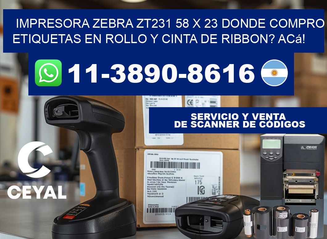 impresora zebra zt231 58 x 23 Donde compro etiquetas en rollo y cinta de ribbon? Acá!