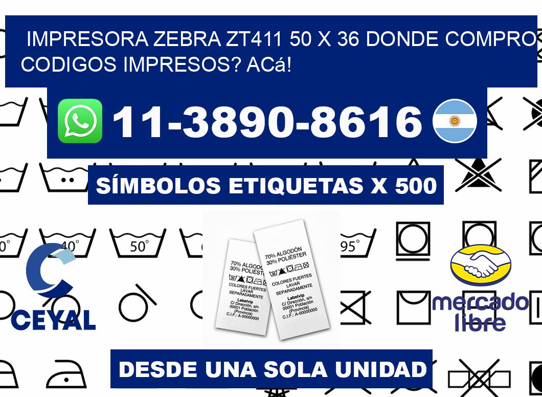 impresora zebra zt411 50 x 36 Donde compro codigos impresos? Acá!