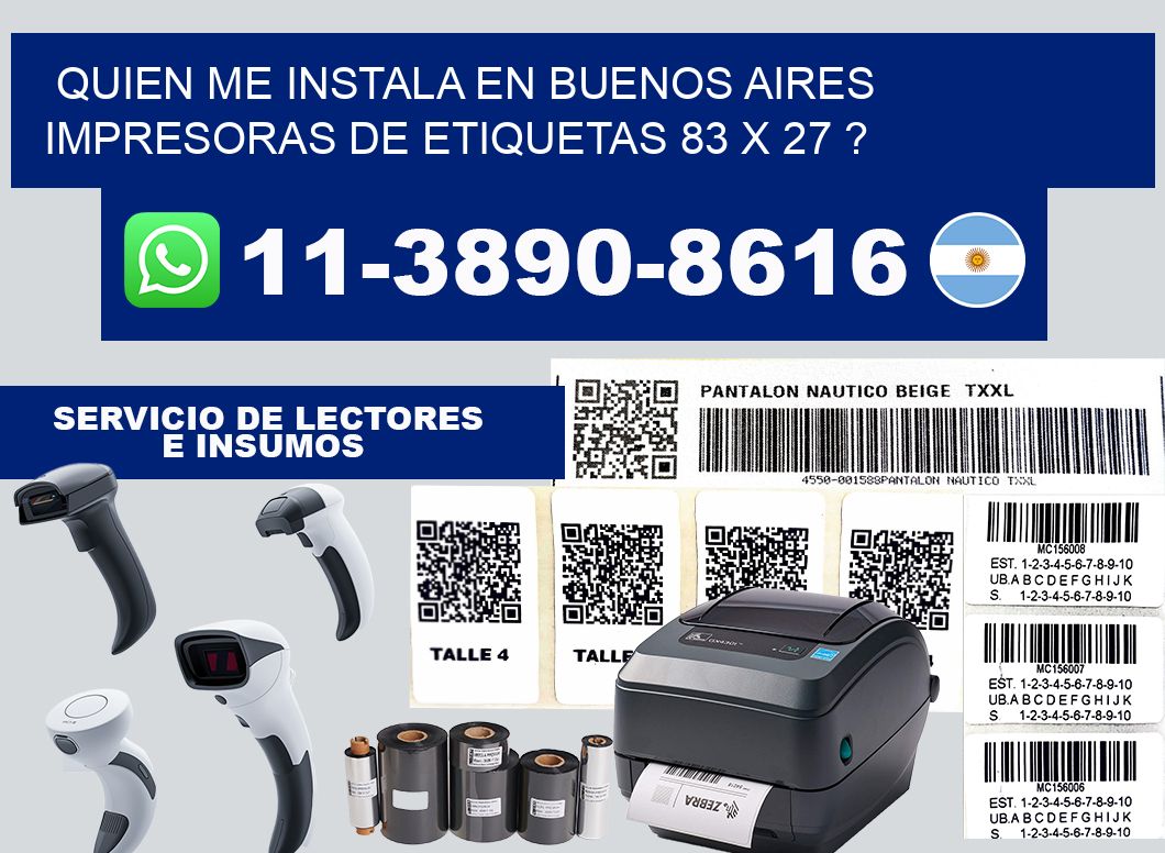 quien me instala en buenos aires impresoras de etiquetas 83 x 27 ?