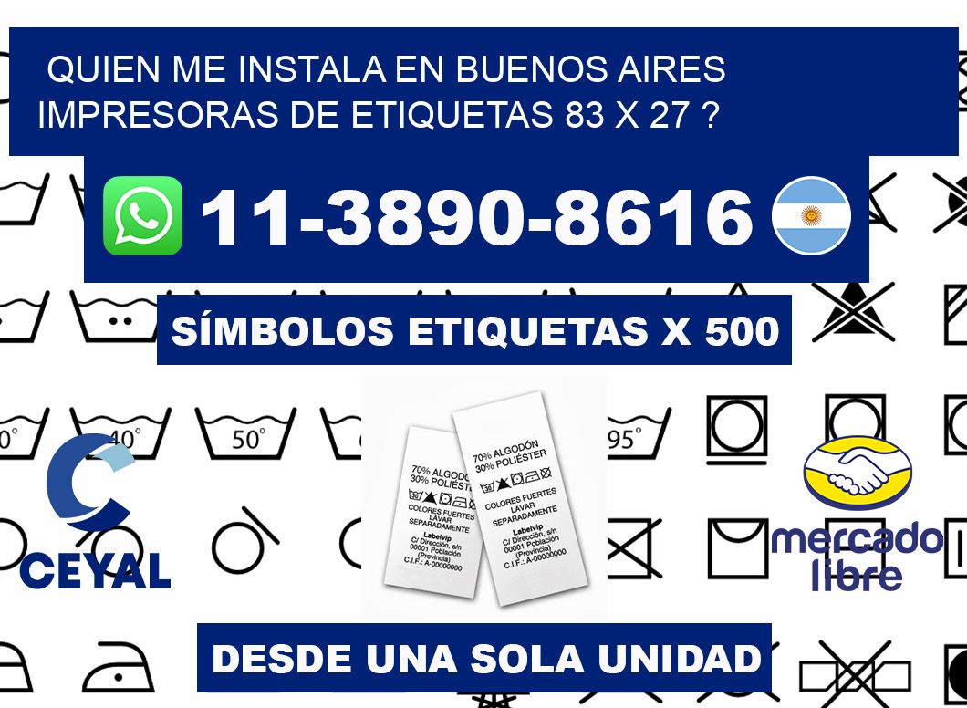 quien me instala en buenos aires impresoras de etiquetas 83 x 27 ?