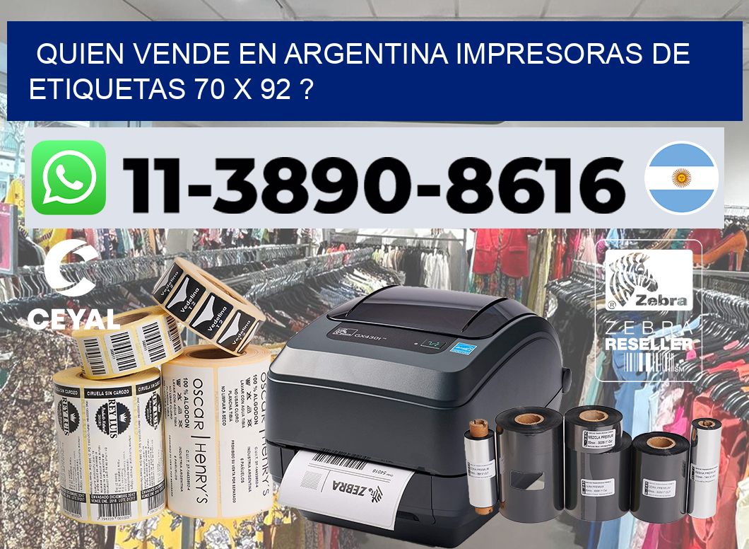 quien vende en argentina impresoras de etiquetas 70 x 92 ?