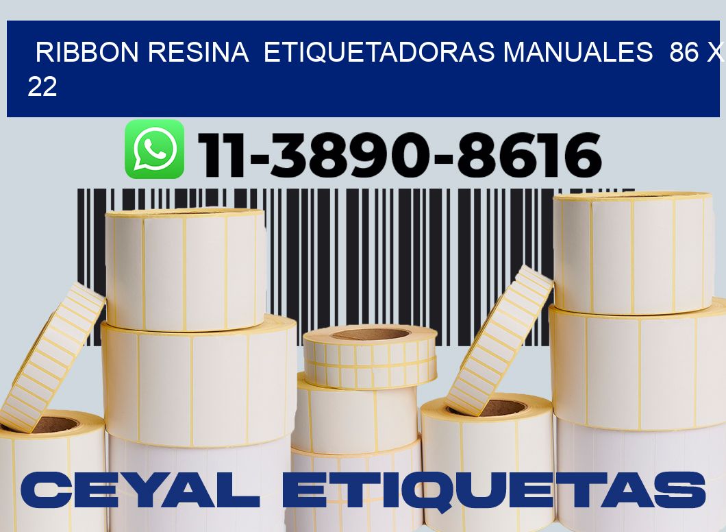 ribbon resina  Etiquetadoras Manuales  86 x 22