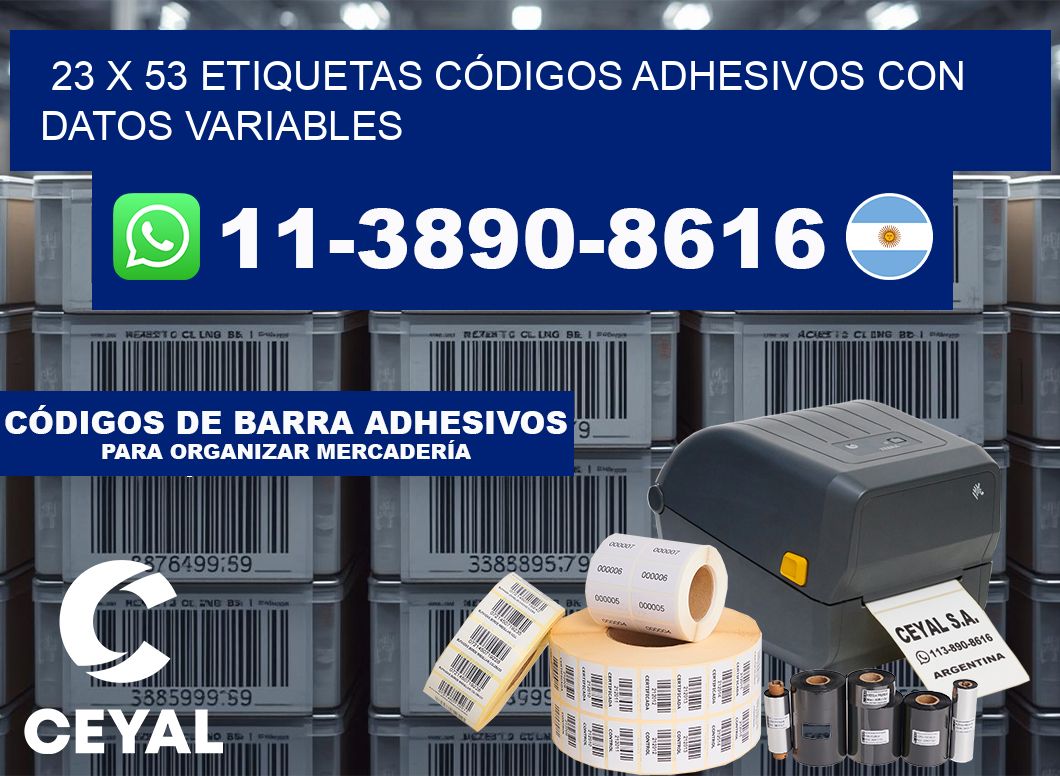23 x 53 ETIQUETAS CÓDIGOS ADHESIVOS CON DATOS VARIABLES