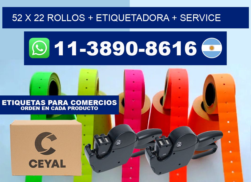 52 x 22 rollos + etiquetadora + service