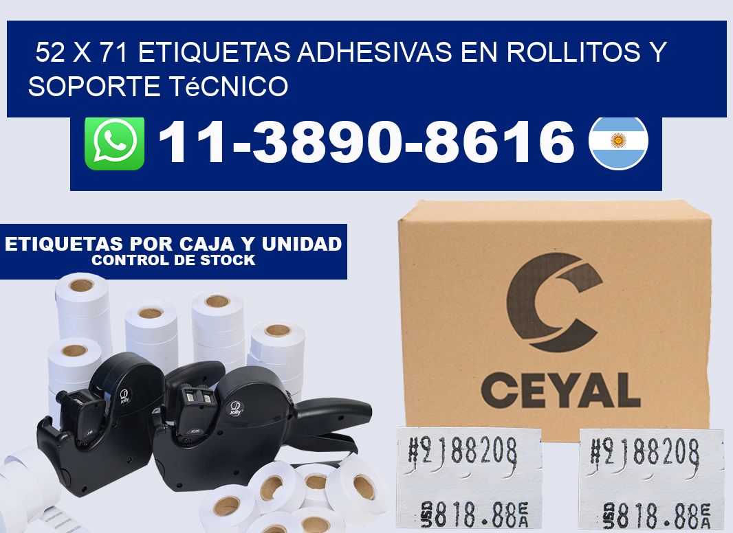 52 x 71 Etiquetas adhesivas en rollitos y soporte técnico