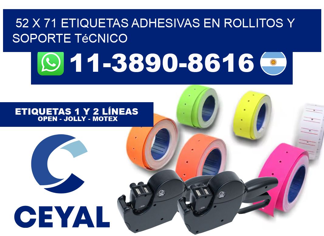 52 x 71 Etiquetas adhesivas en rollitos y soporte técnico