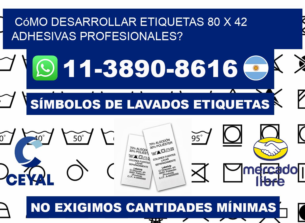 Cómo desarrollar etiquetas 80 x 42 adhesivas profesionales?