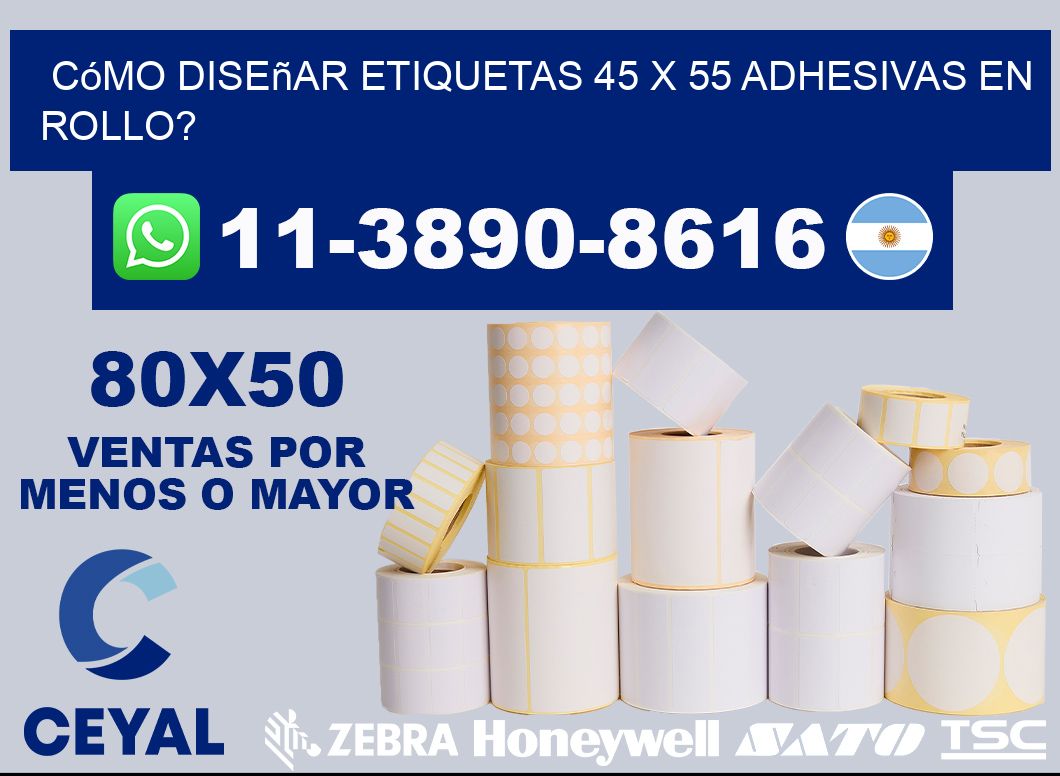 Cómo diseñar etiquetas 45 x 55 adhesivas en rollo?