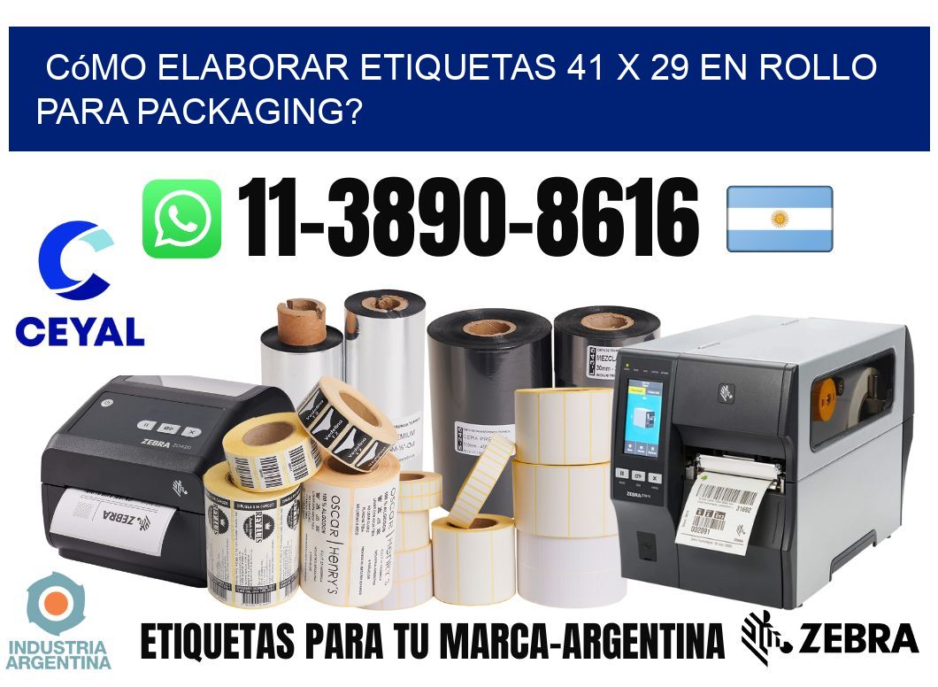 Cómo elaborar etiquetas 41 x 29 en rollo para packaging?