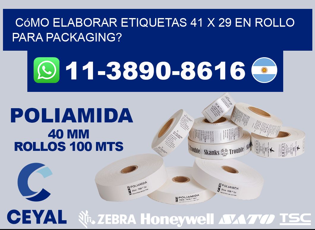 Cómo elaborar etiquetas 41 x 29 en rollo para packaging?