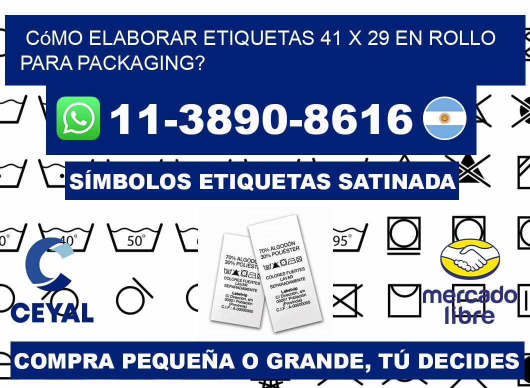 Cómo elaborar etiquetas 41 x 29 en rollo para packaging?