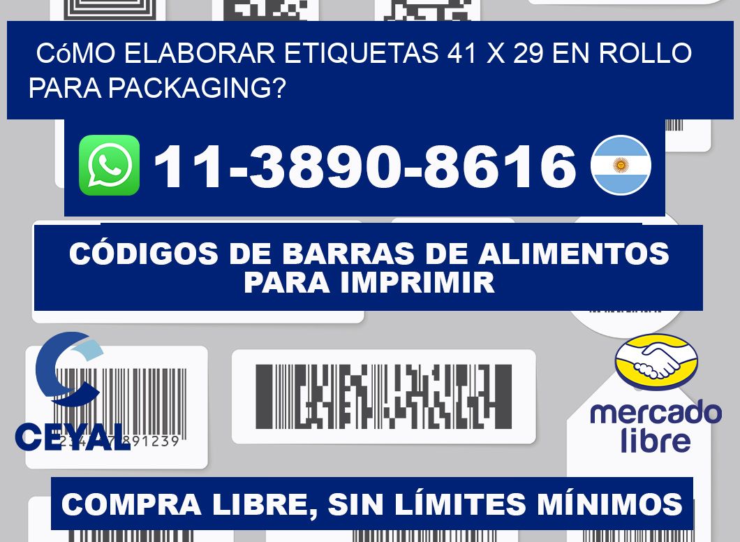 Cómo elaborar etiquetas 41 x 29 en rollo para packaging?