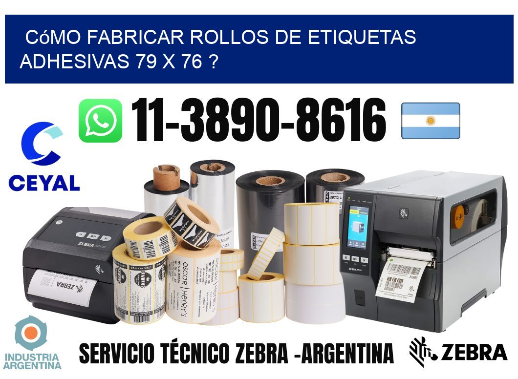 Cómo fabricar rollos de etiquetas adhesivas 79 x 76 ?