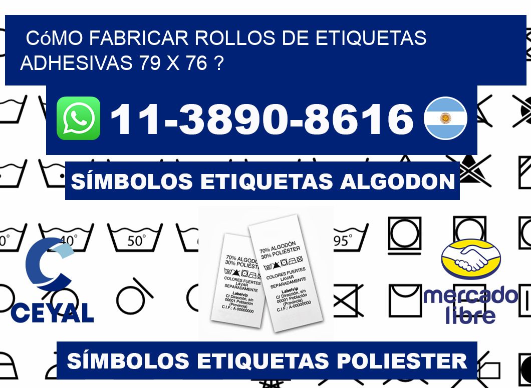 Cómo fabricar rollos de etiquetas adhesivas 79 x 76 ?