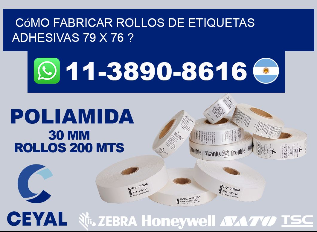 Cómo fabricar rollos de etiquetas adhesivas 79 x 76 ?