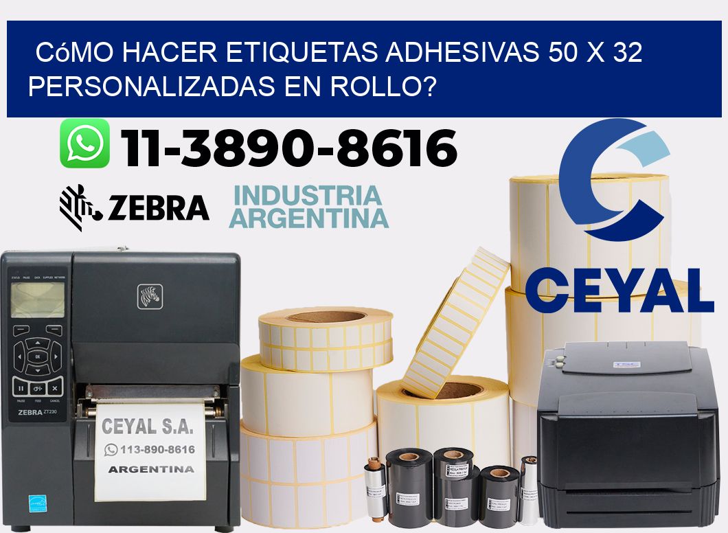 Cómo hacer etiquetas adhesivas 50 x 32 personalizadas en rollo?