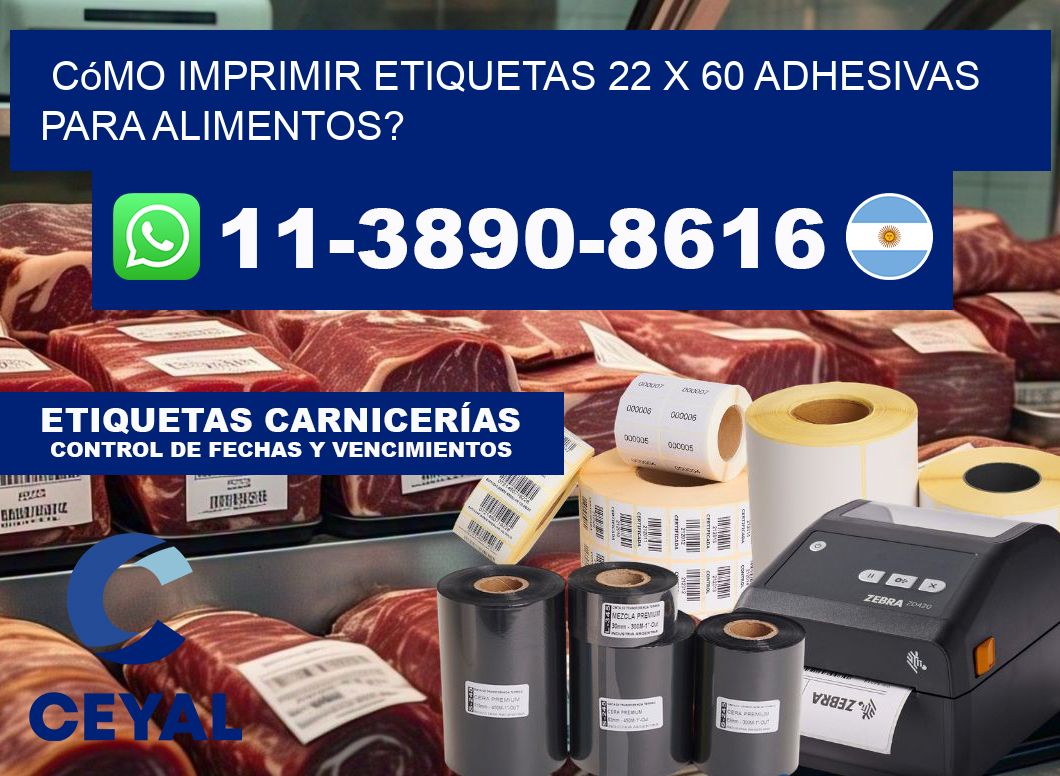 Cómo imprimir etiquetas 22 x 60 adhesivas para alimentos?